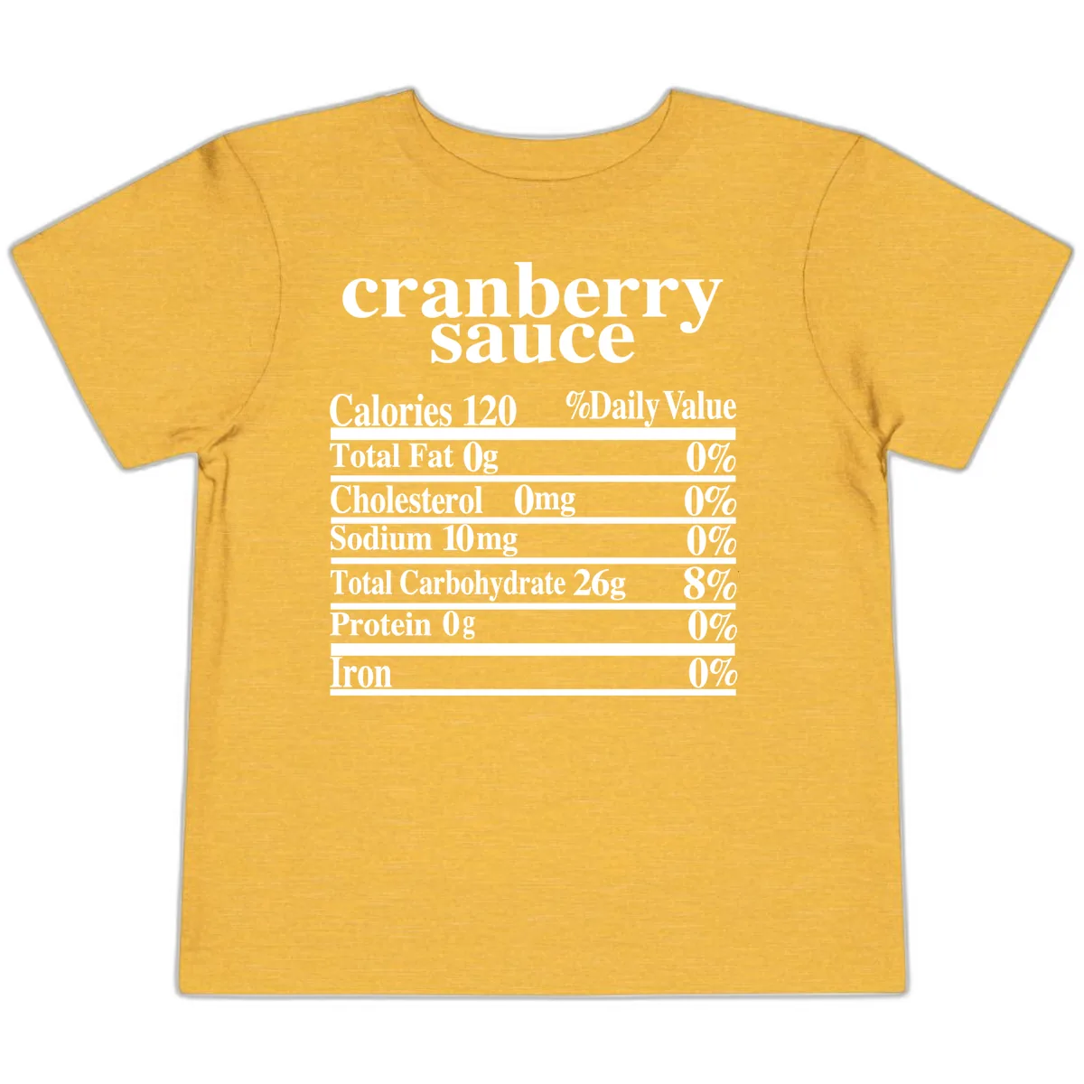 Cranberry Sauce Nutrition Facts Toddler T-Shirt in Heather Yellow Gold