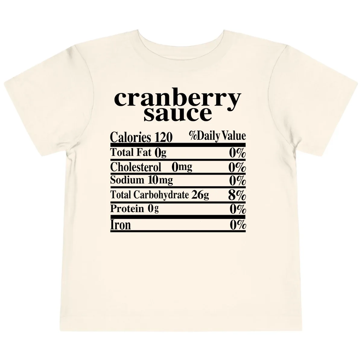 Cranberry Sauce Nutrition Facts Toddler T-Shirt in Natural