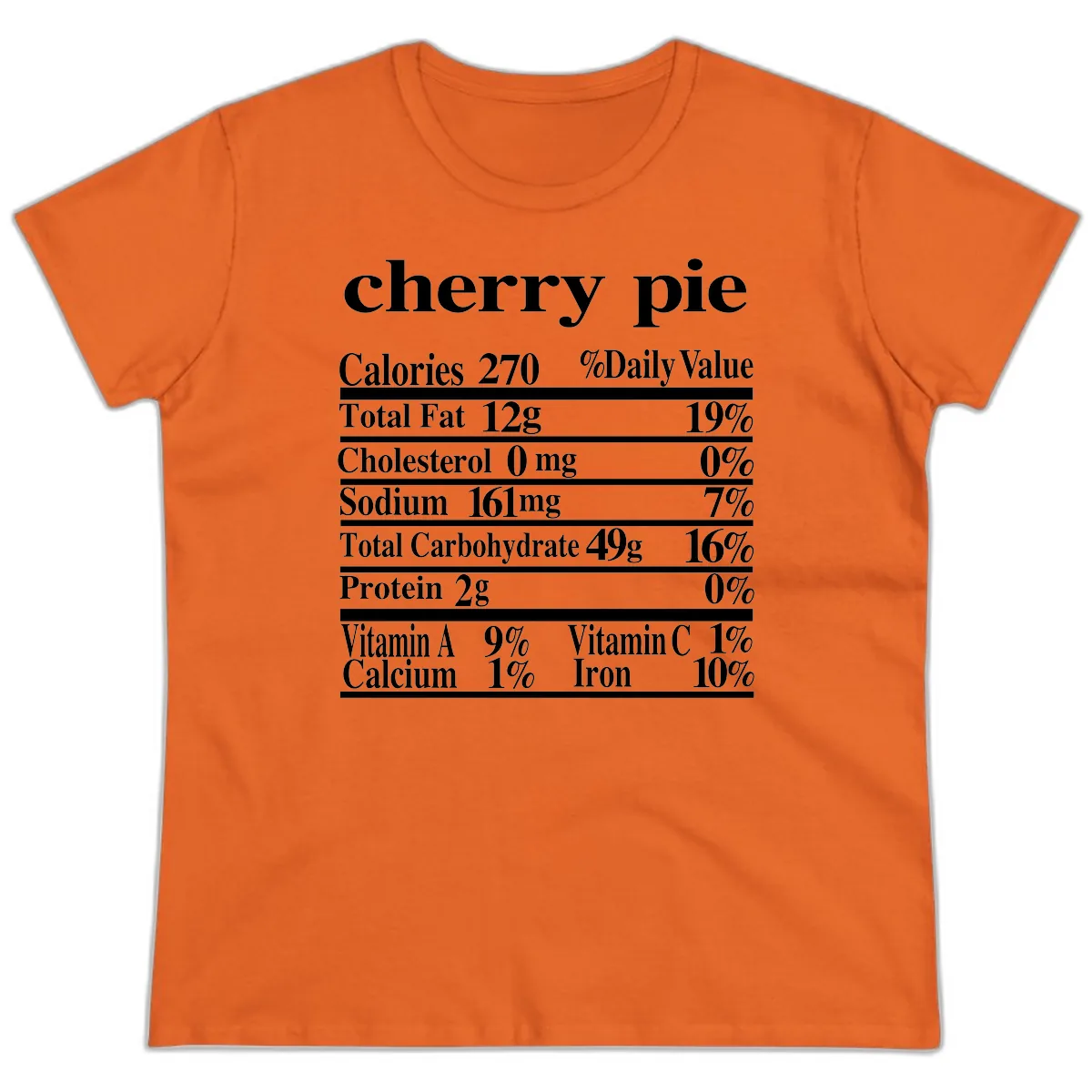 Cherry Pie Nutrition Facts Ladies Tee in Orange