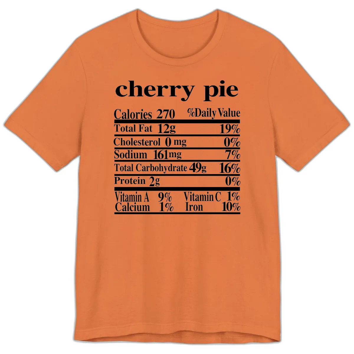Cherry Pie Nutrition Facts Premium T-Shirt in Burnt Orange