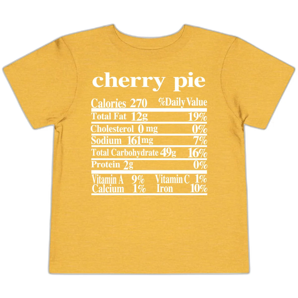 Cherry Pie Nutrition Facts Toddler T-Shirt in Heather Yellow Gold
