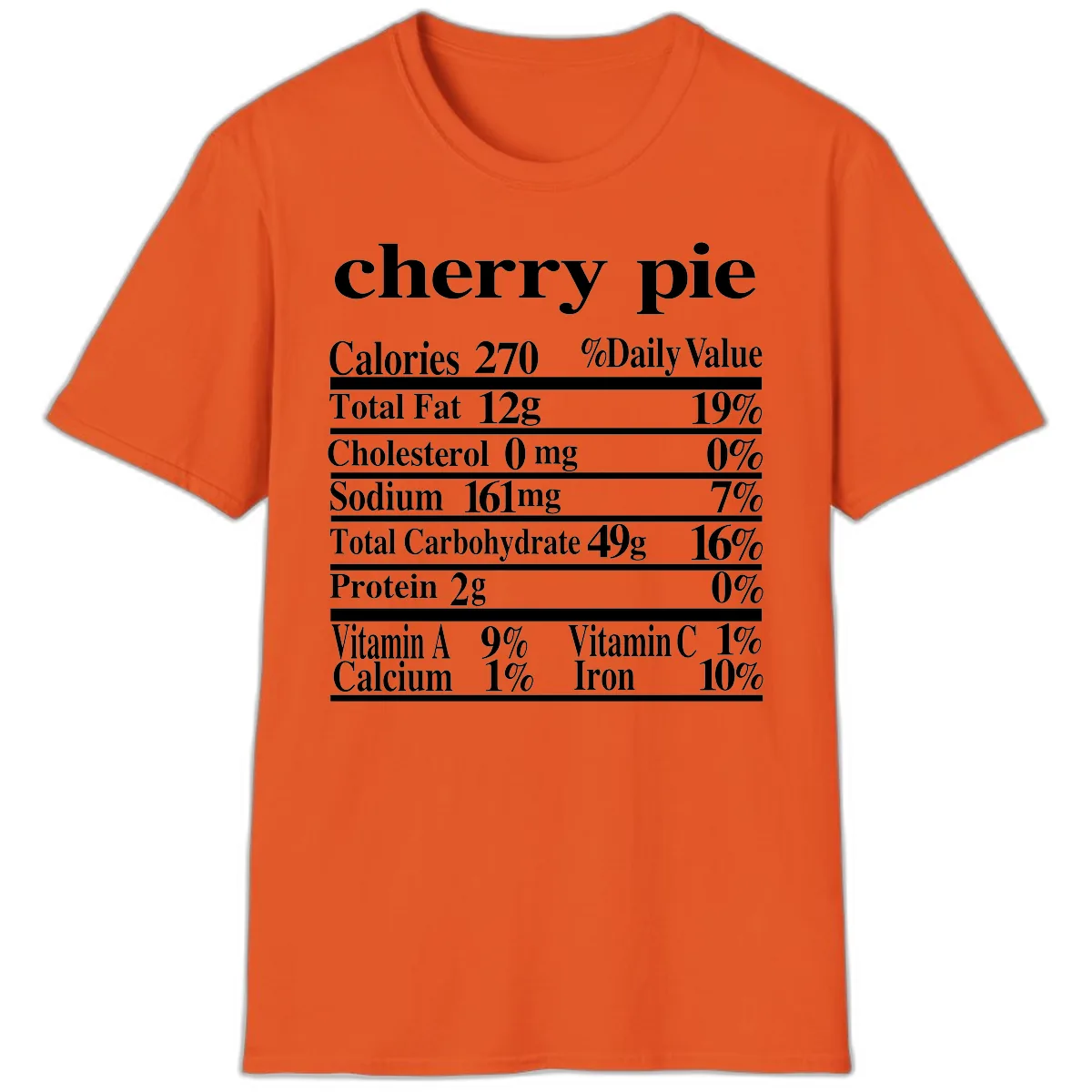 Cherry Pie Nutrition Facts T-Shirt in Orange