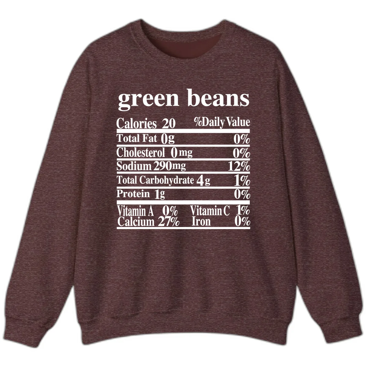 Green Beans Nutrition Facts Sweatshirt in Heather Sport Dark Maroon