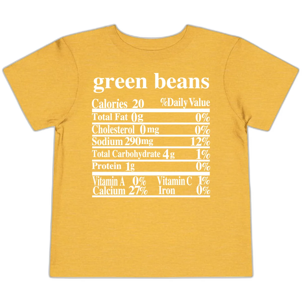 Green Beans Nutrition Facts Toddler T-Shirt in Heather Yellow Gold