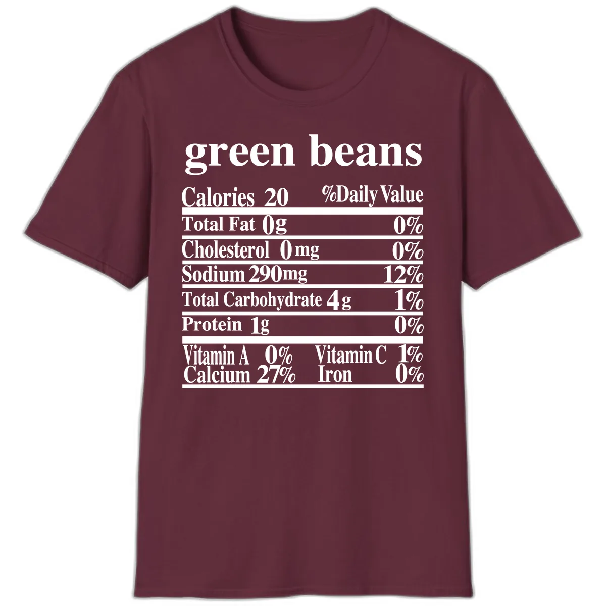 Green Beans Nutrition Facts T-Shirt in Maroon