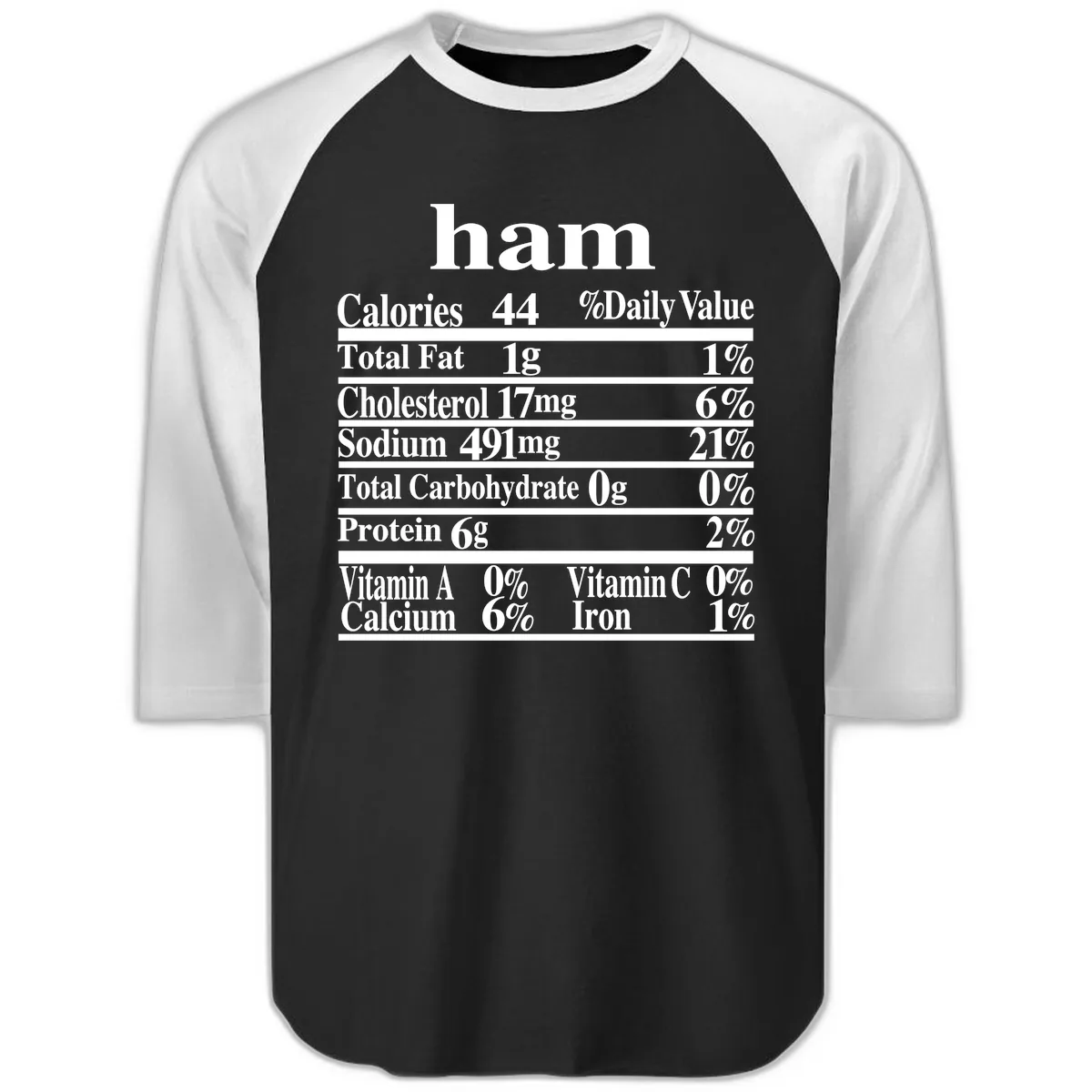 Ham Nutrition Label Raglan 3/4 in Black White