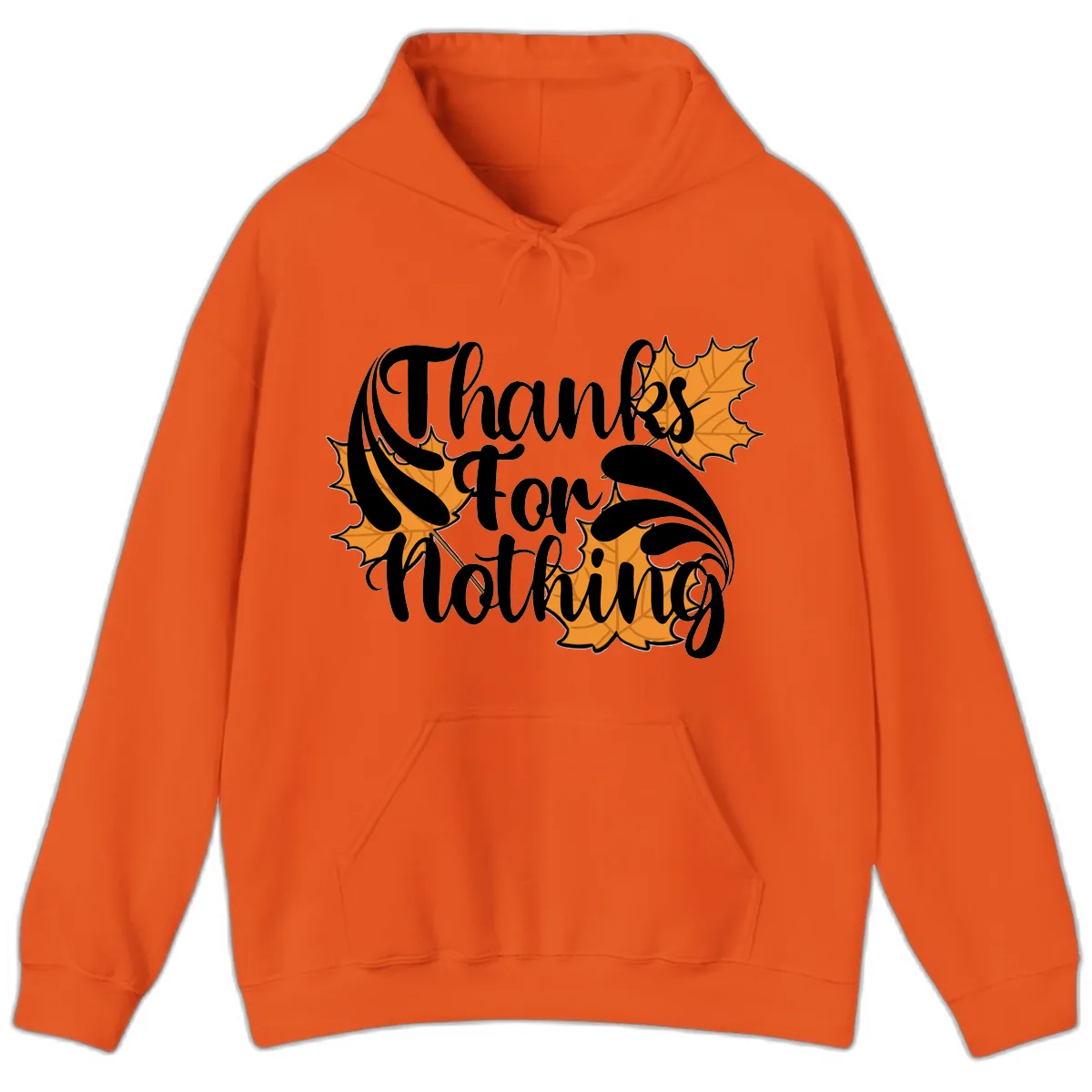 Thanks For Nothing Thanksgiving Design Hoodie in Orange