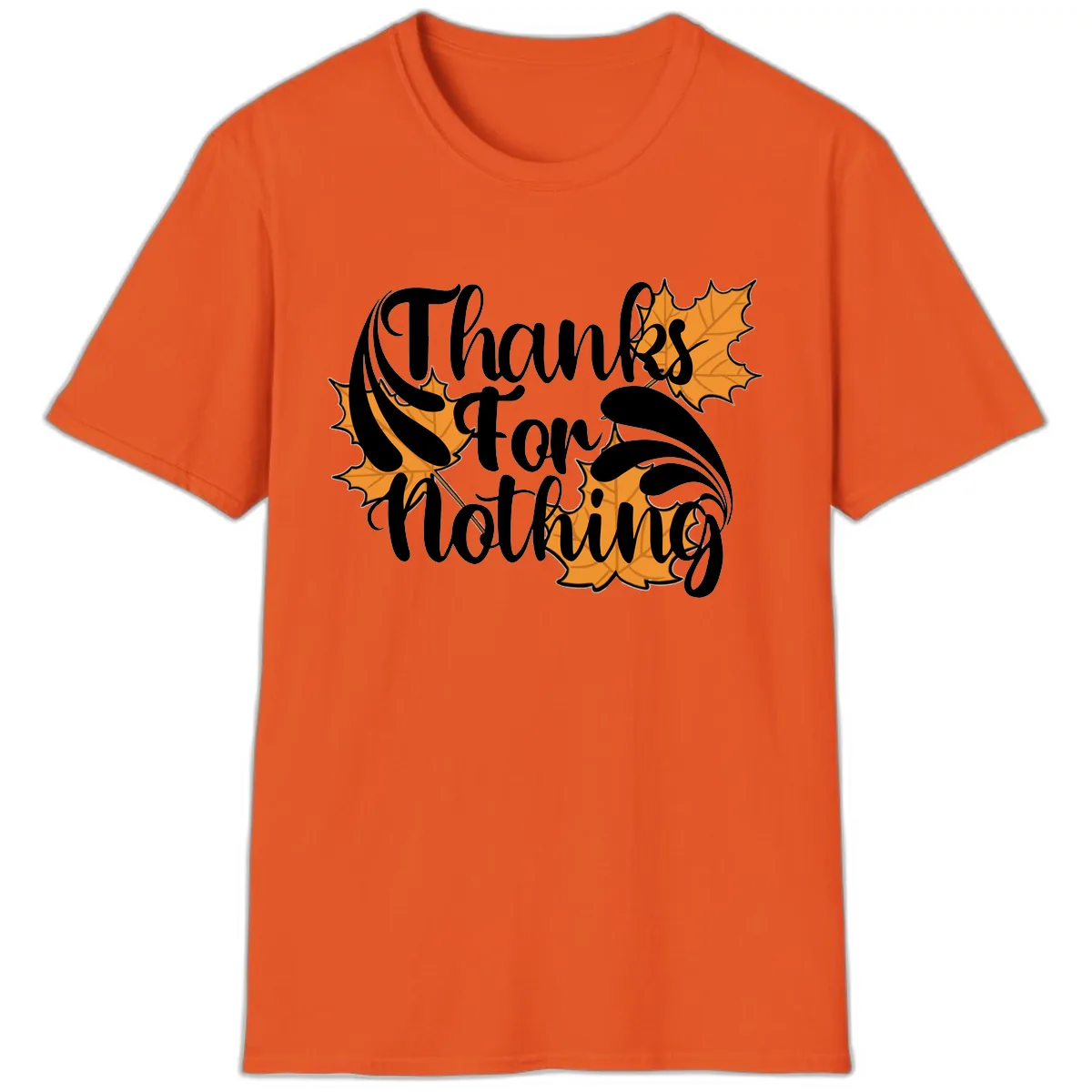 Thanks For Nothing Thanksgiving Design T-Shirt in Orange