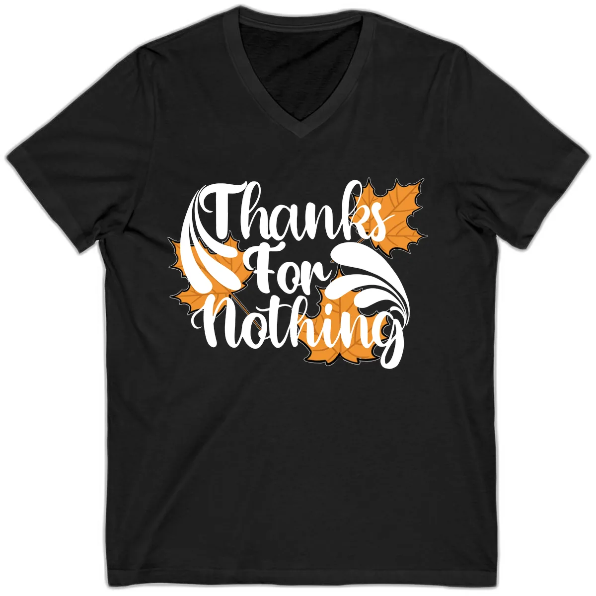 Thanks For Nothing Thanksgiving Design V-Neck in Black