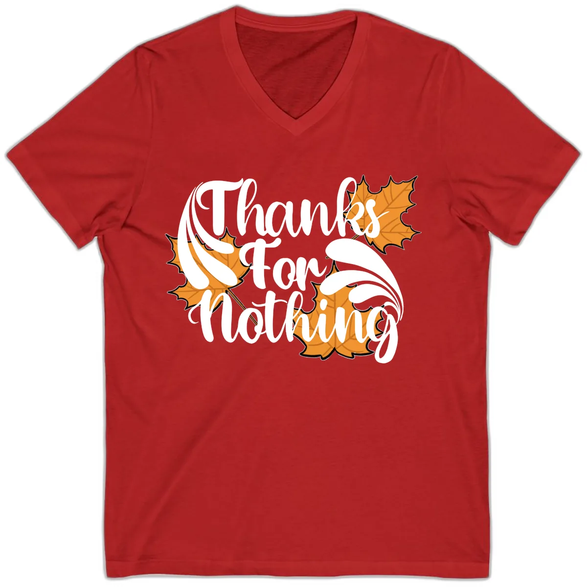 Thanks For Nothing Thanksgiving Design V-Neck in Red