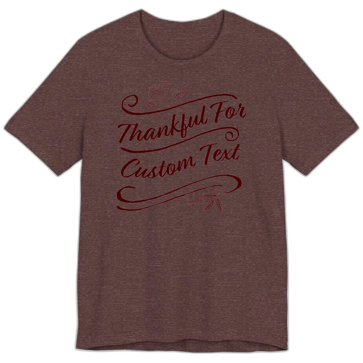 Custom Thanksgiving Family Text Design Premium T-Shirt in Heather Maroon