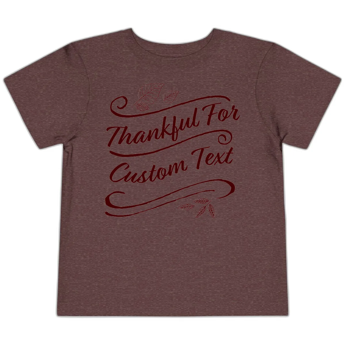 Custom Thanksgiving Family Text Design Toddler T-Shirt in Heather Maroon