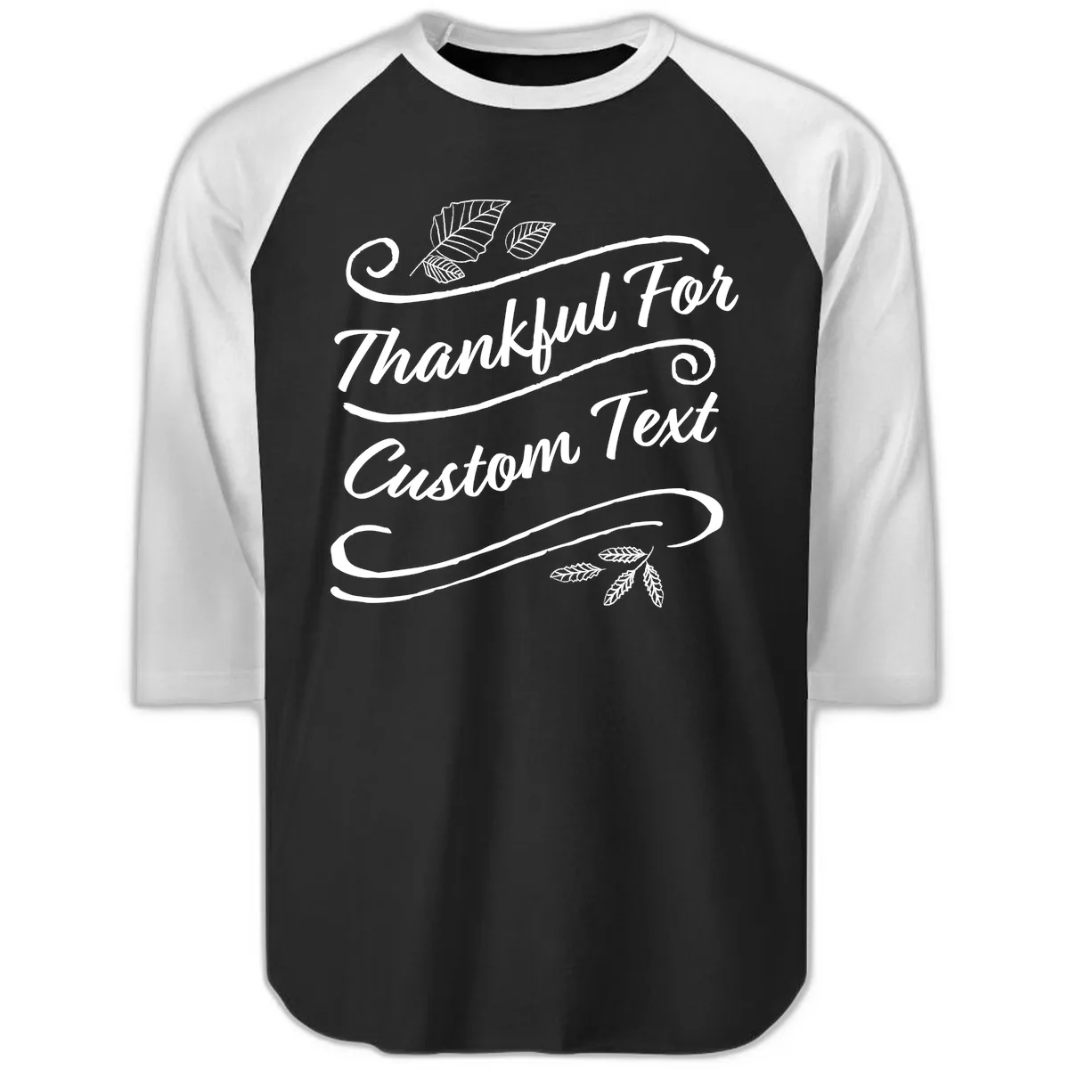 Custom Thanksgiving Text Design Raglan 3/4 in Black White