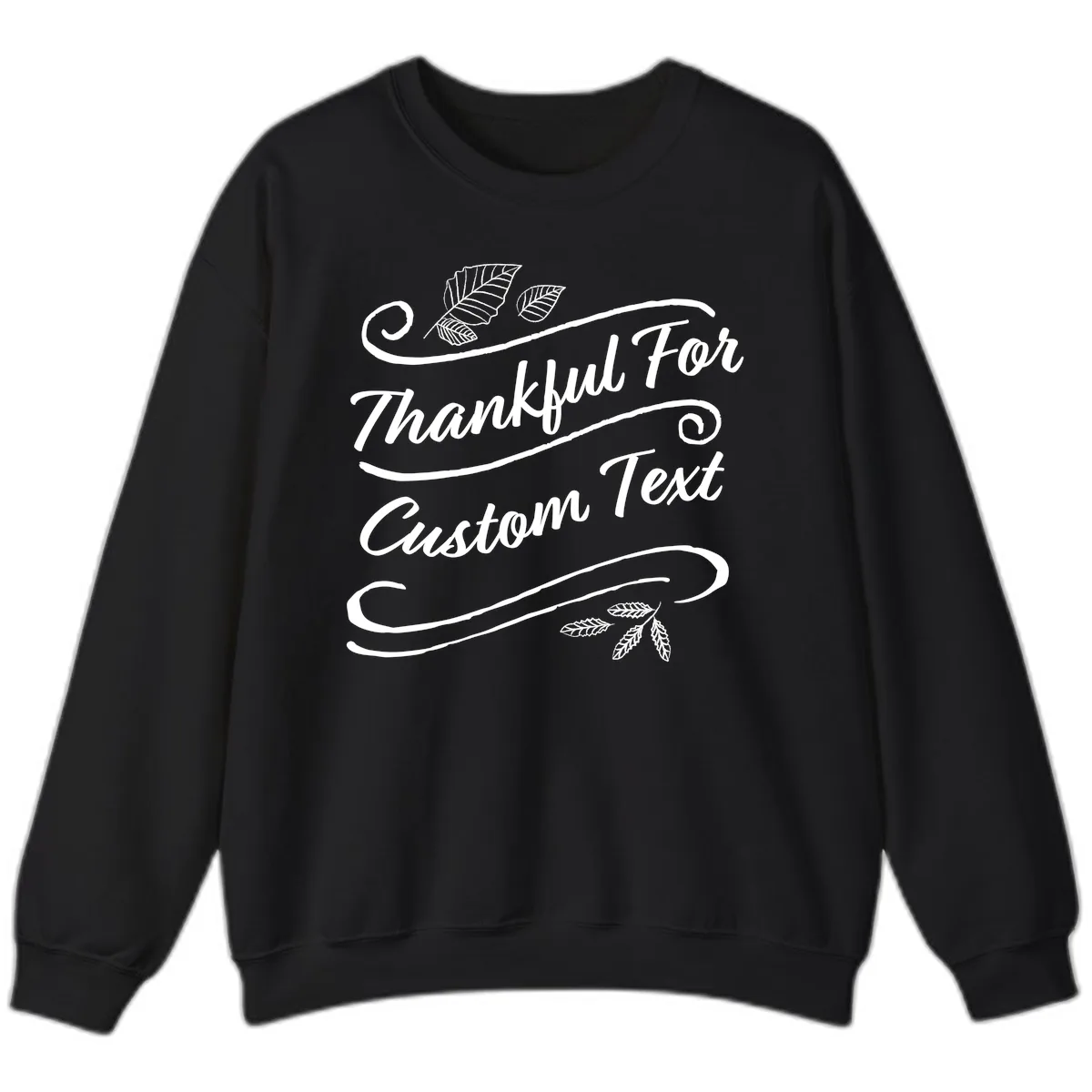 Custom Thanksgiving Text Design Sweatshirt in Black