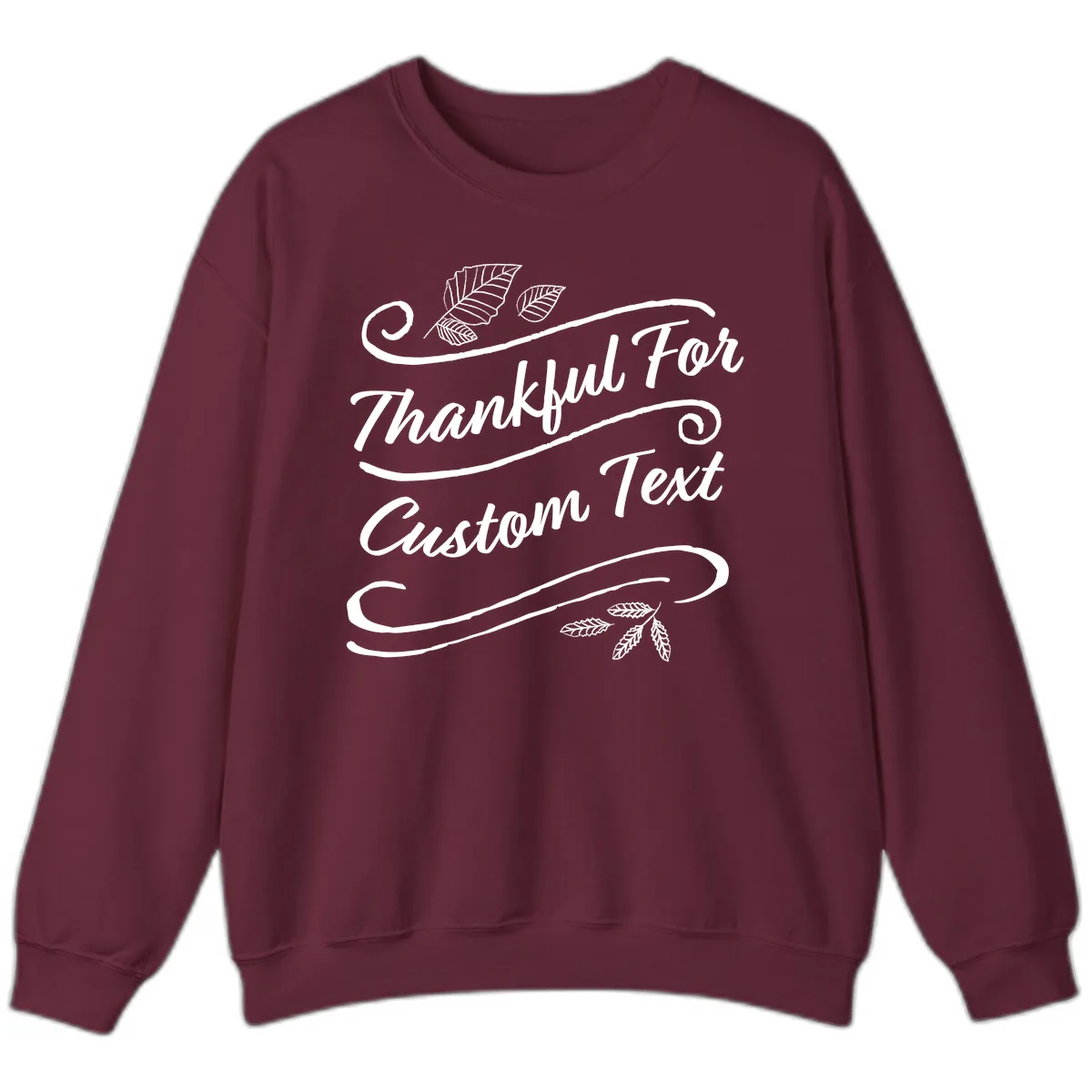 Custom Thanksgiving Text Design Sweatshirt in Maroon