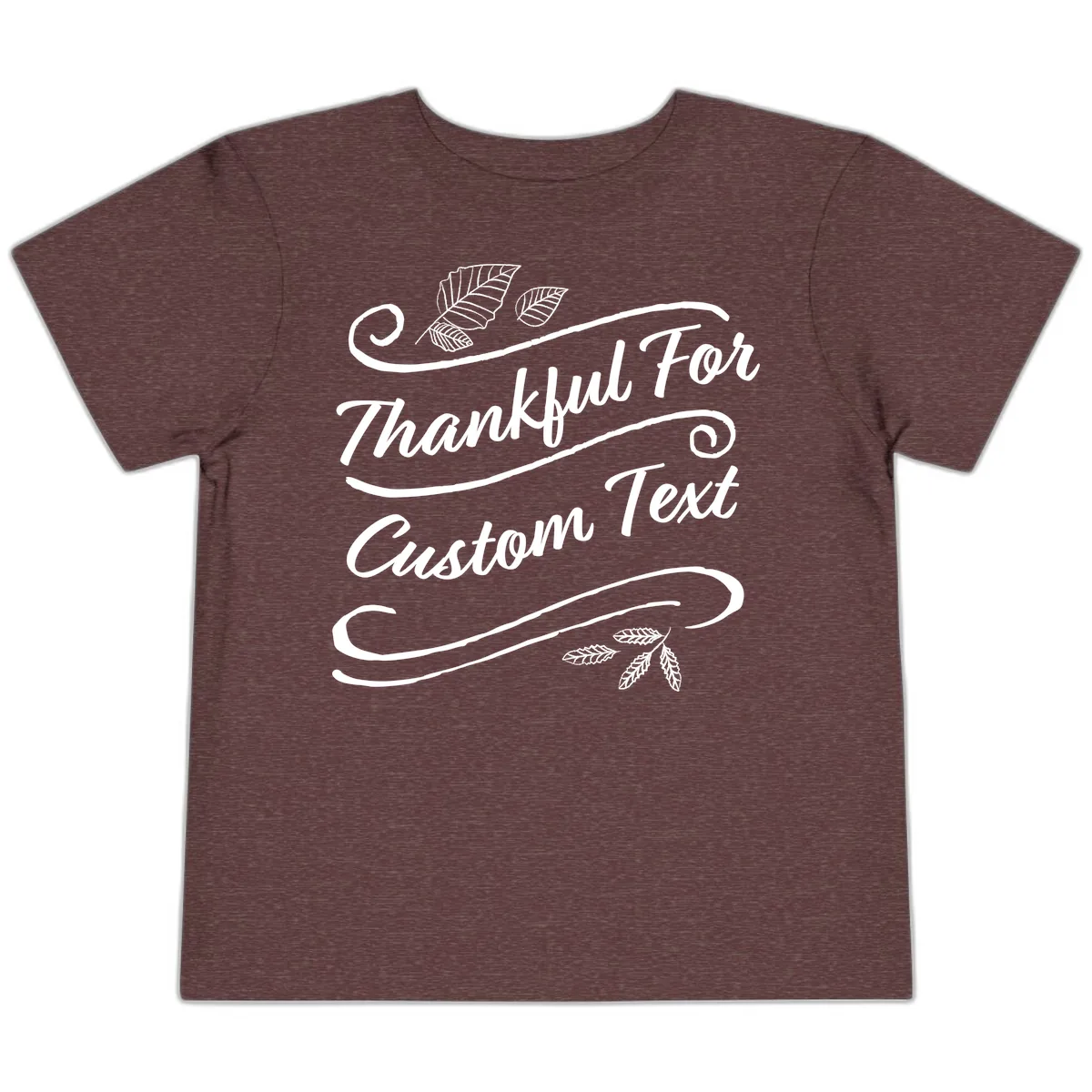Custom Thanksgiving Text Design Toddler T-Shirt in Heather Maroon