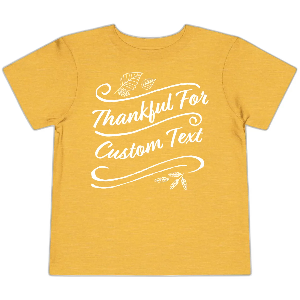 Custom Thanksgiving Text Design Toddler T-Shirt in Heather Yellow Gold
