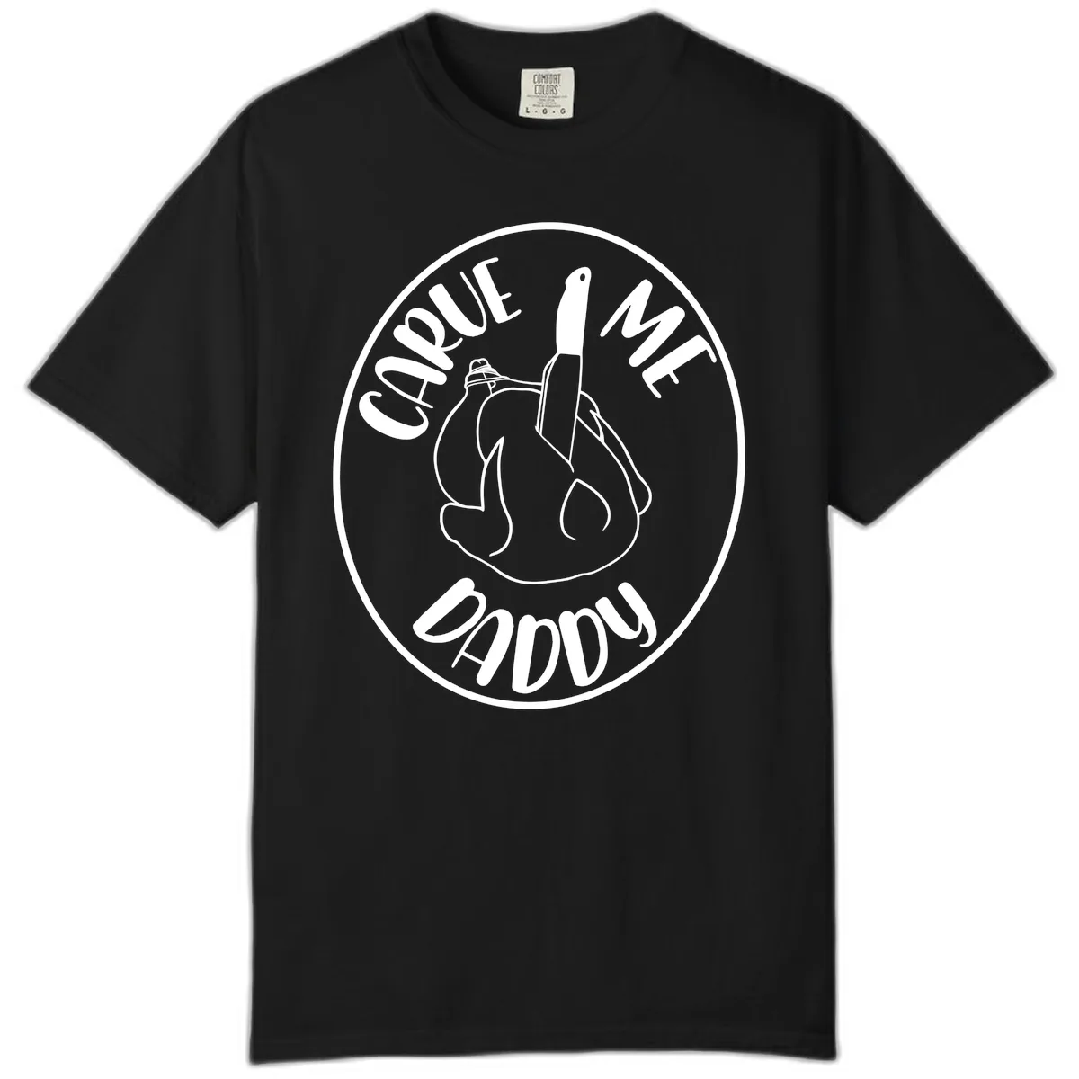 Carve Me Daddy Thanksgiving Design Comfort Color in Black