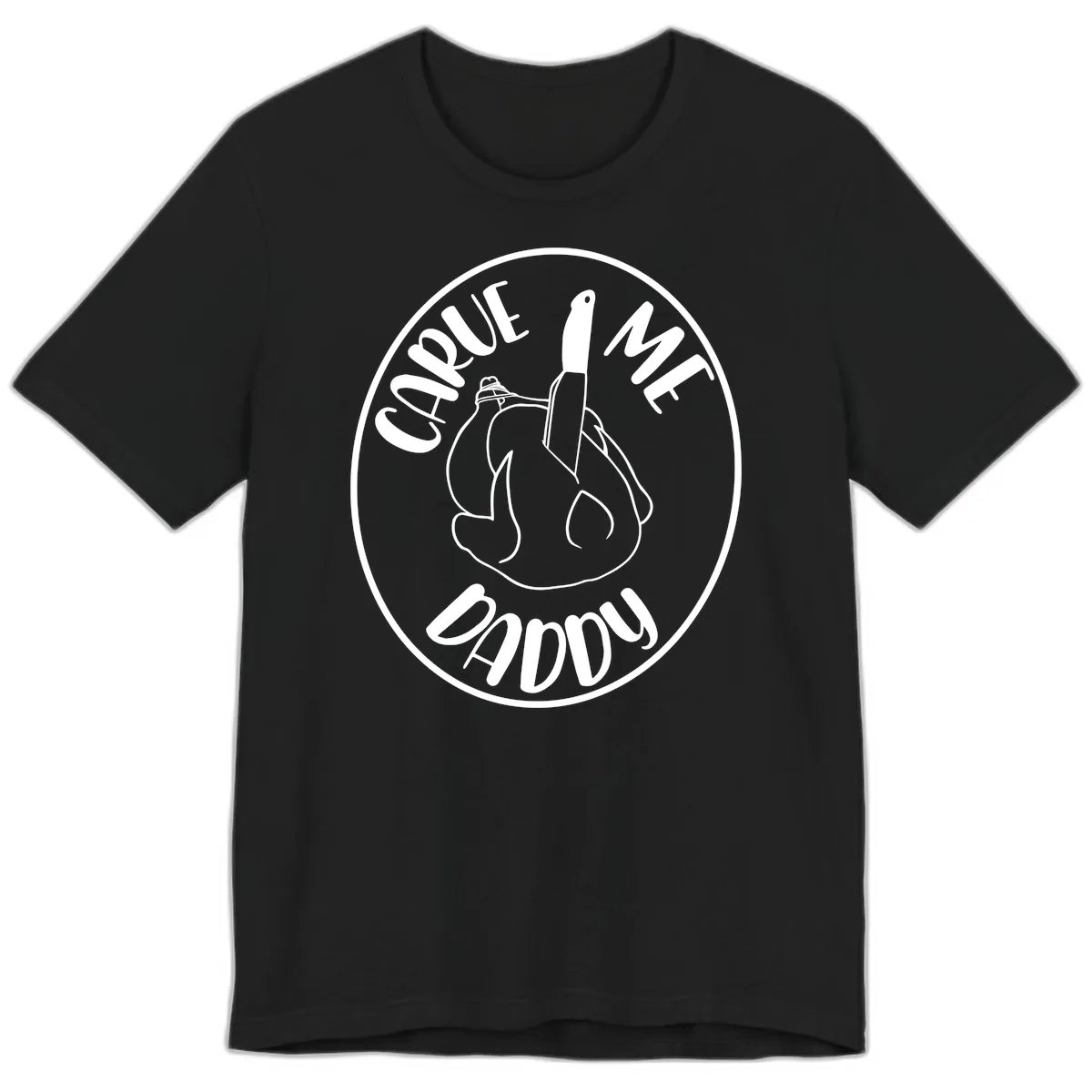 Carve Me Daddy Thanksgiving Design Premium T-Shirt in Black