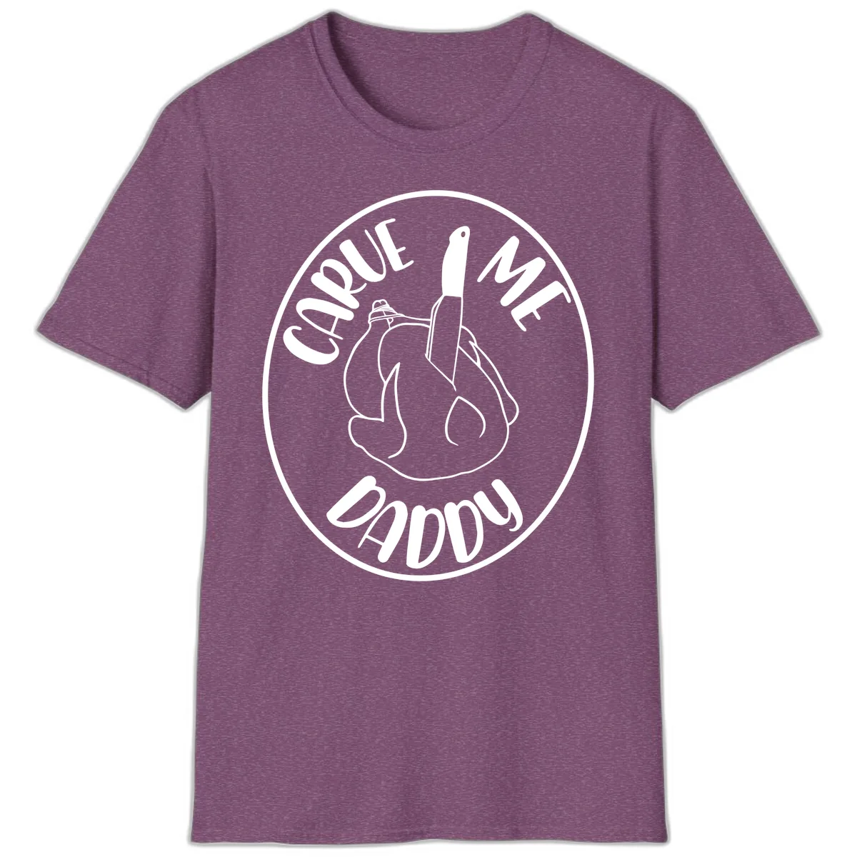 Carve Me Daddy Thanksgiving Design T-Shirt in Heather Maroon