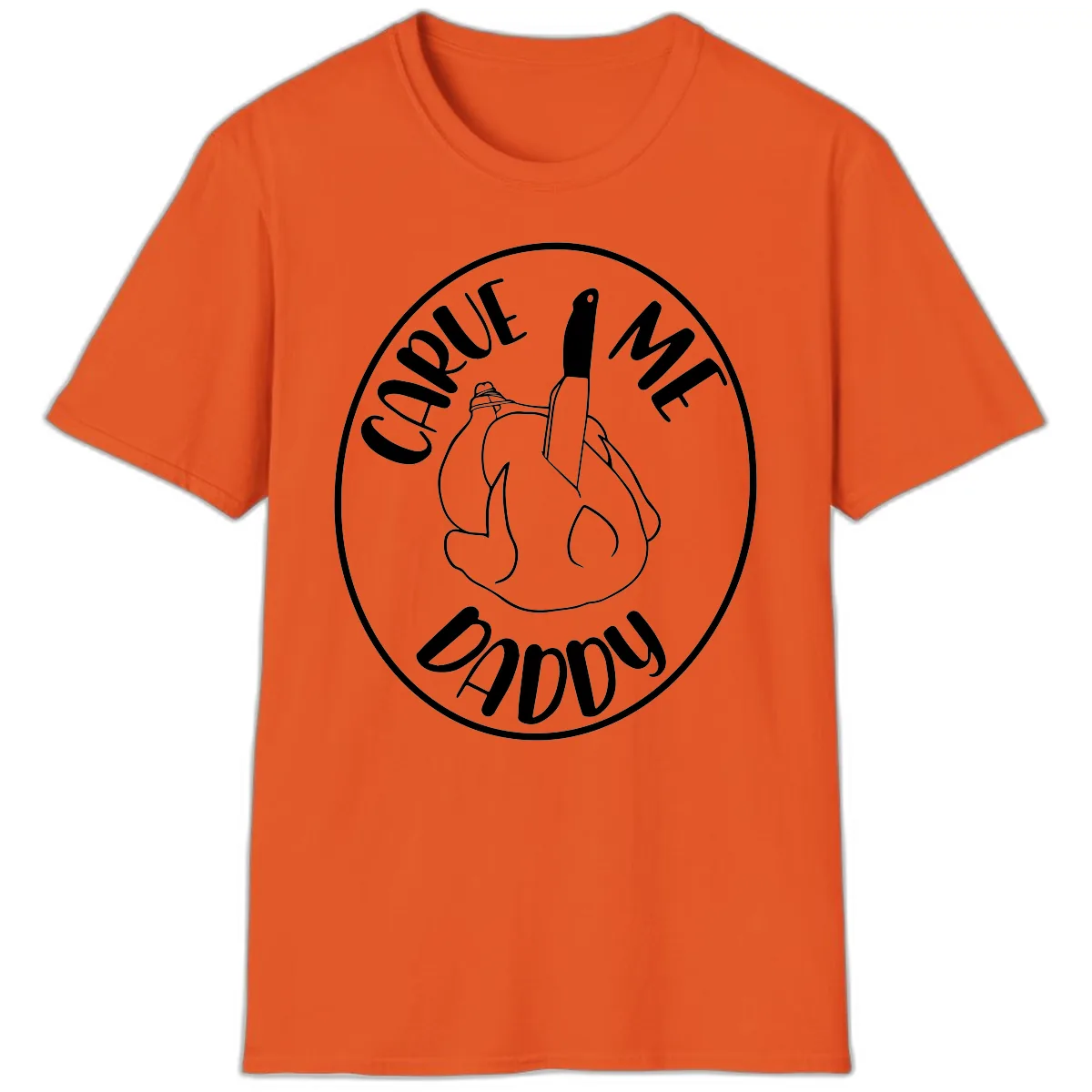 Carve Me Daddy Thanksgiving Design T-Shirt in Orange
