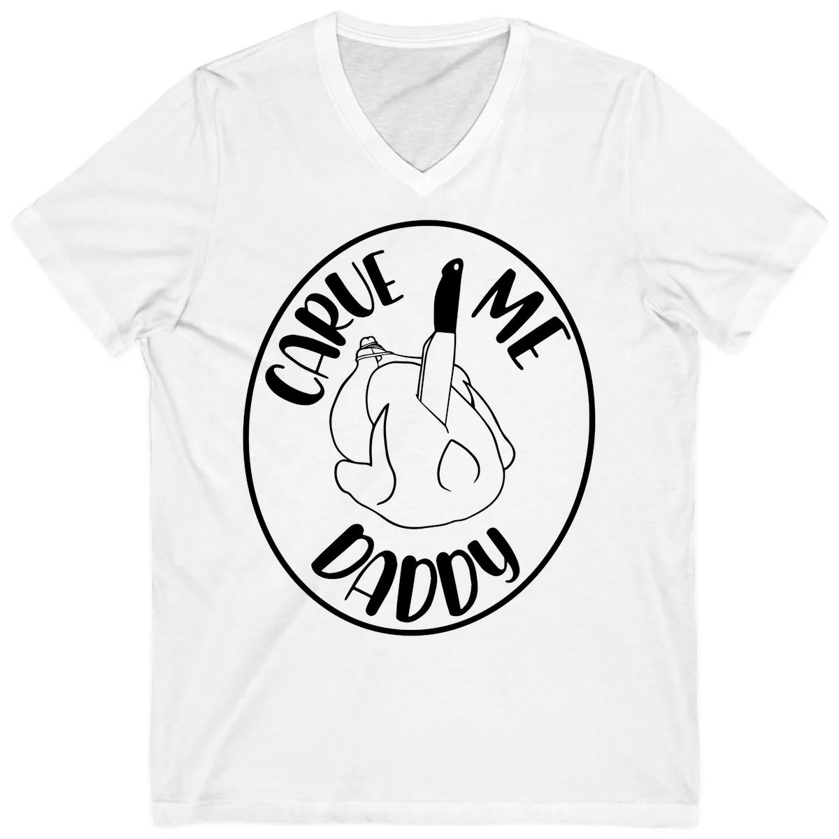 Carve Me Daddy Thanksgiving Design V-Neck in White