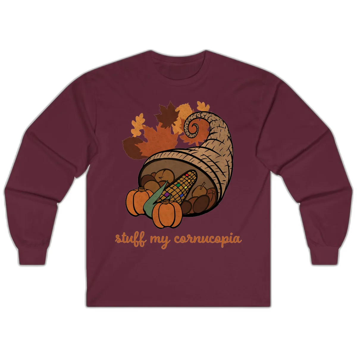 Stuff My Cornucopia Thanksgiving Graphic Long Sleeve in Maroon