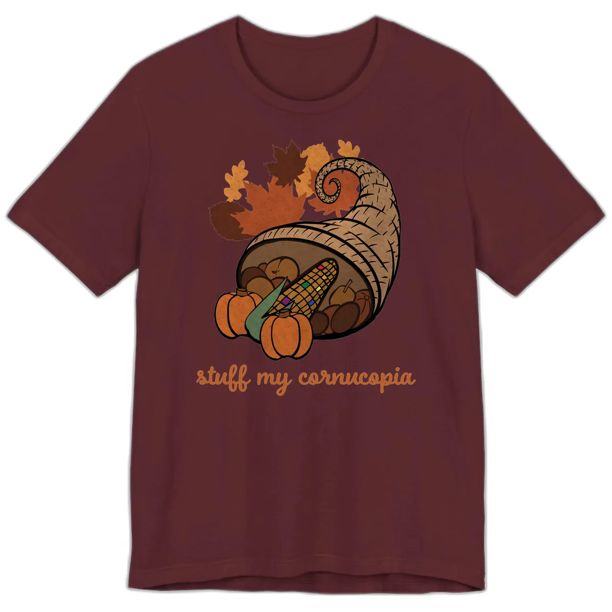 Stuff My Cornucopia Thanksgiving Graphic Premium T-Shirt in Maroon