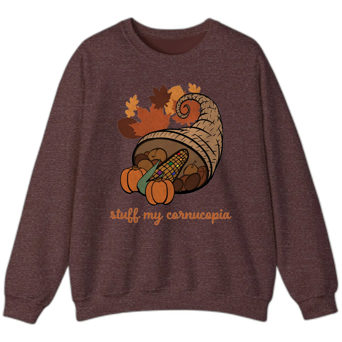 Stuff My Cornucopia Thanksgiving Graphic Sweatshirt in Heather Sport Dark Maroon