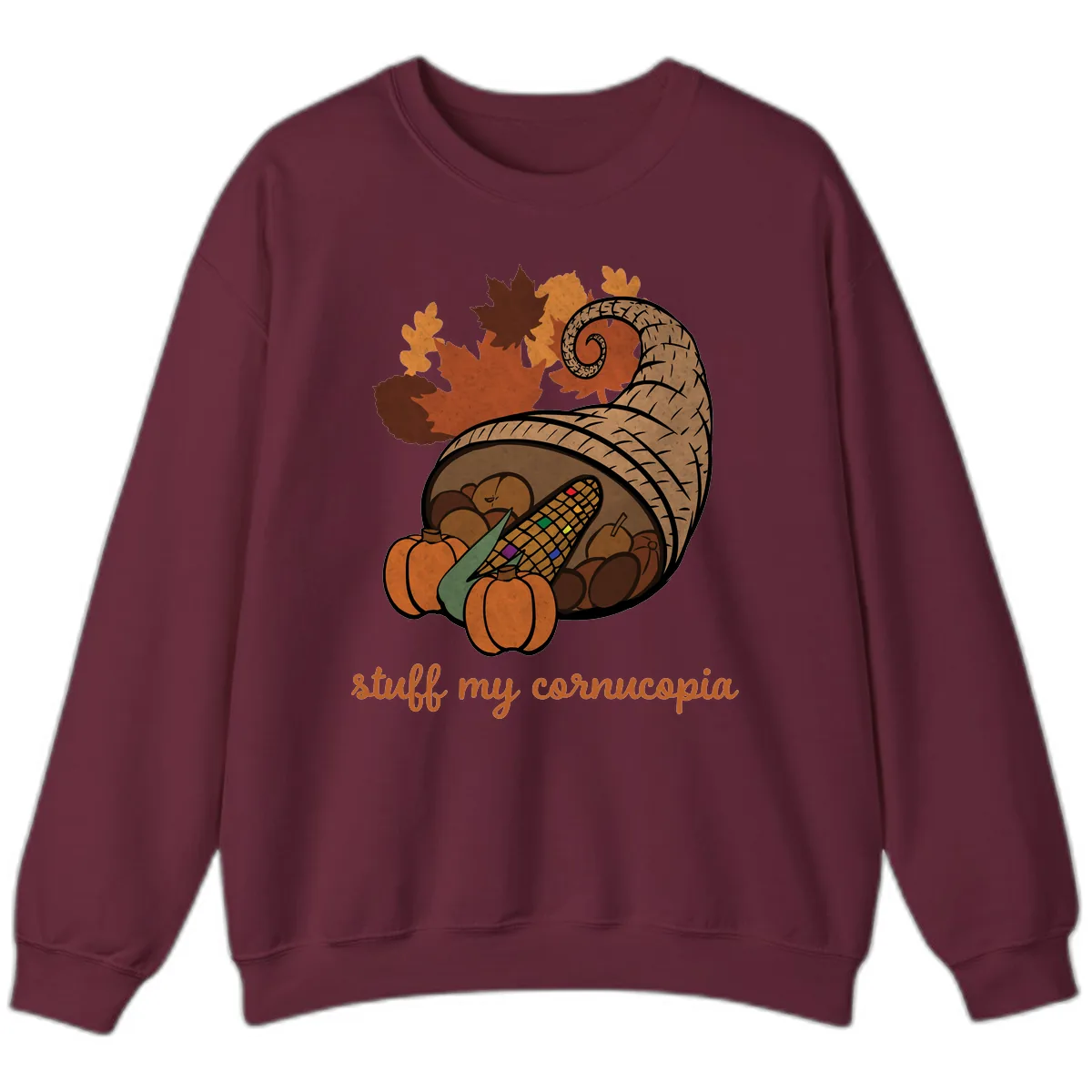Stuff My Cornucopia Thanksgiving Graphic Sweatshirt in Maroon
