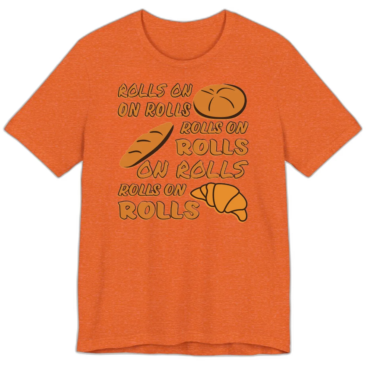 Rolls On Rolls Typography Premium T-Shirt in Heather Orange