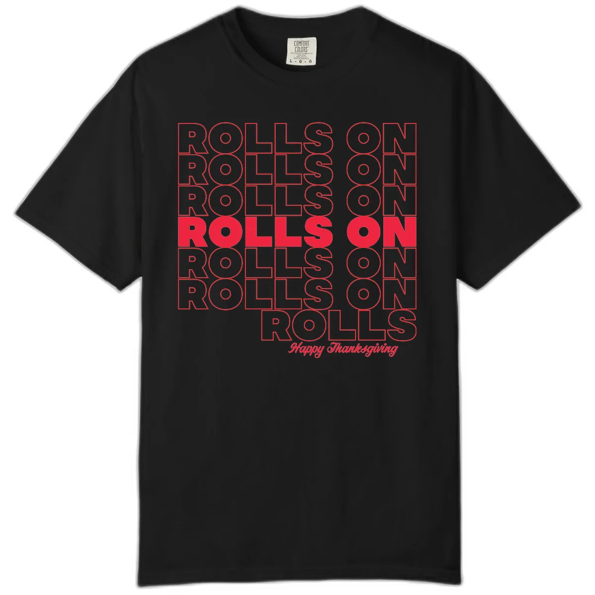 Rolls On Rolls On Happy Thanksgiving Comfort Color in Black