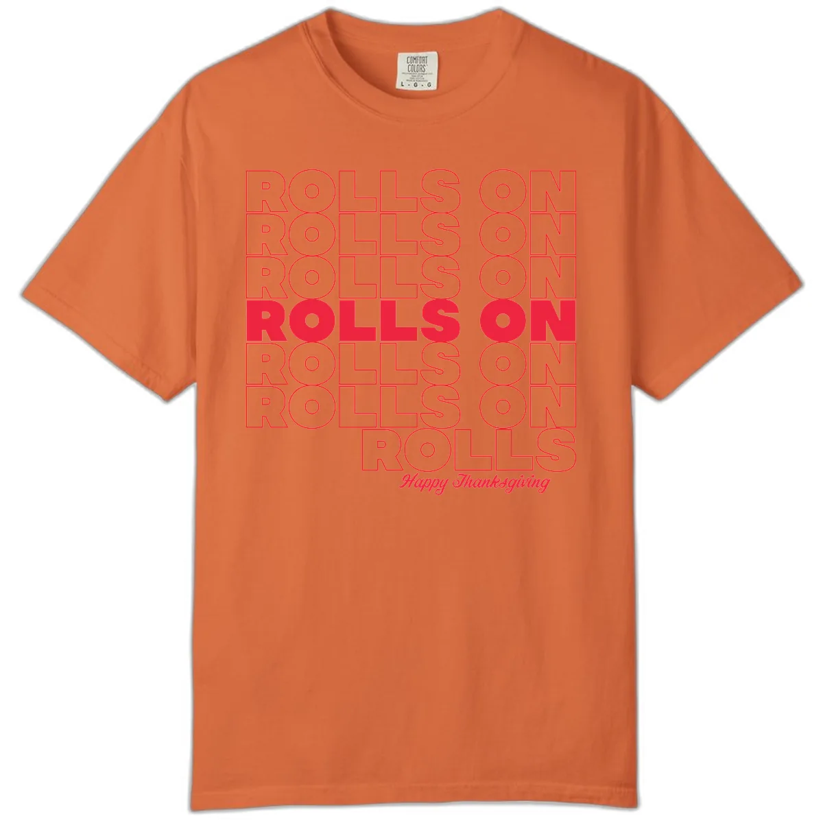 Rolls On Rolls On Happy Thanksgiving Comfort Color in Burnt Orange