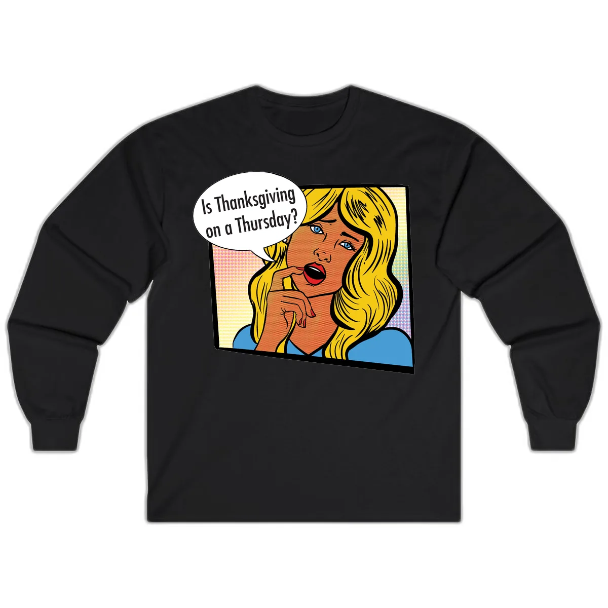 Thanksgiving Day Question Long Sleeve in Black