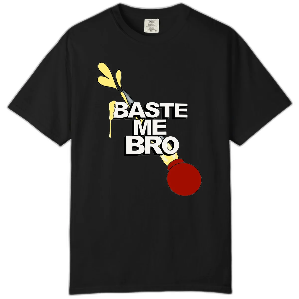 Baste Me Bro Thanksgiving Turkey Comfort Color in Black