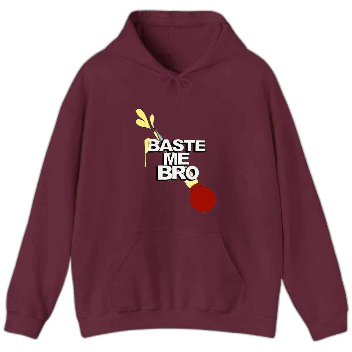 Baste Me Bro Thanksgiving Turkey Hoodie in Maroon