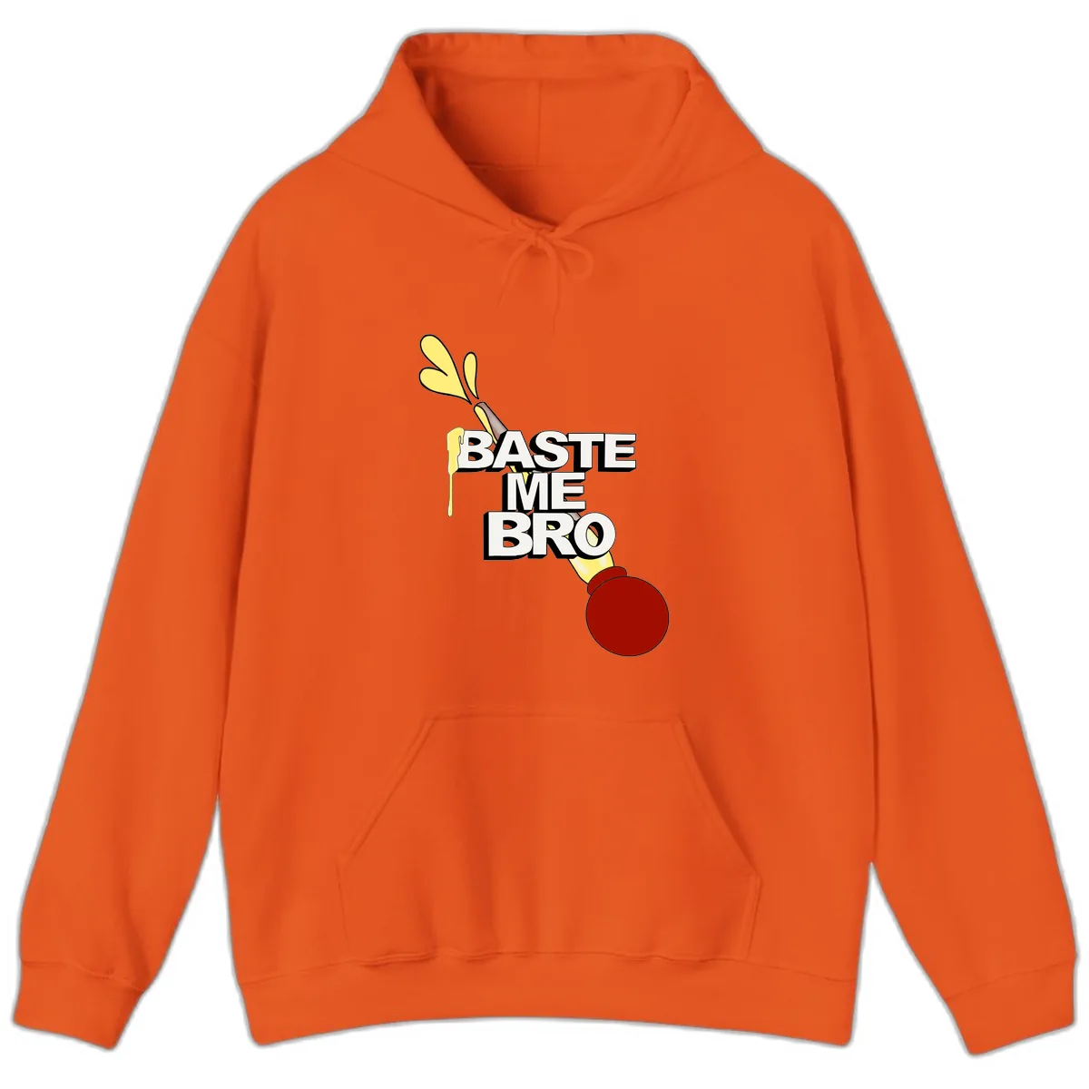 Baste Me Bro Thanksgiving Turkey Hoodie in Orange