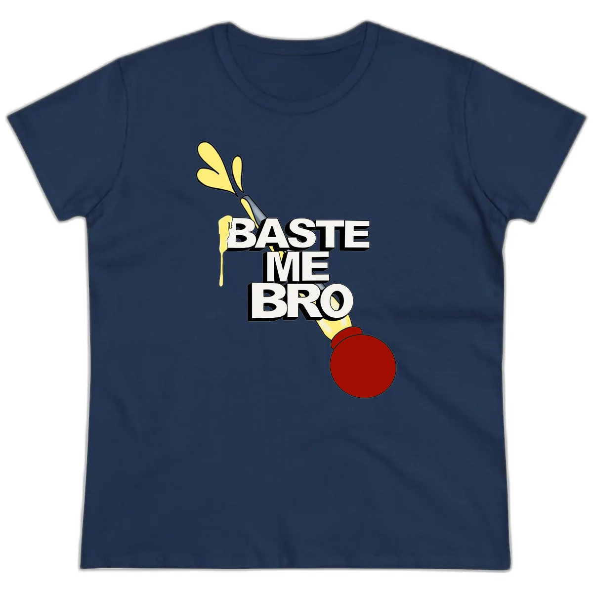 Baste Me Bro Thanksgiving Turkey Ladies Tee in Navy