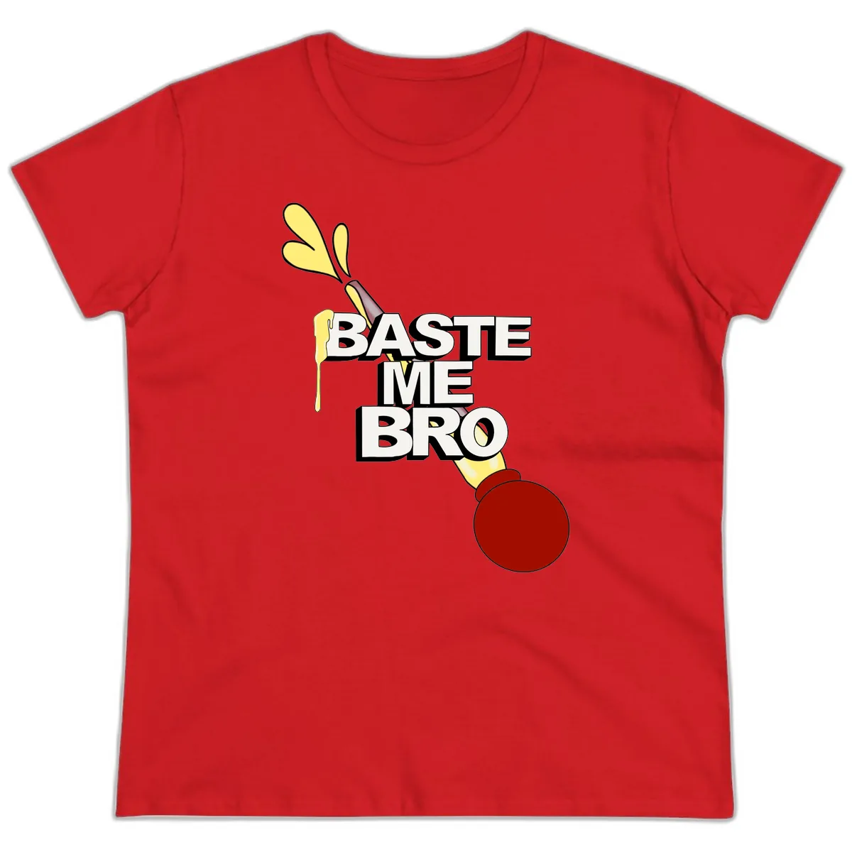 Baste Me Bro Thanksgiving Turkey Ladies Tee in Red