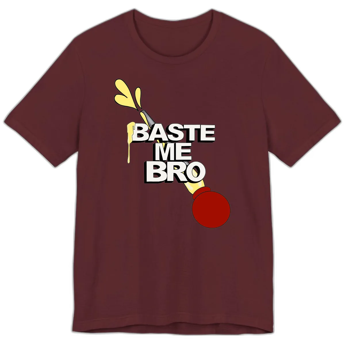 Baste Me Bro Thanksgiving Turkey Premium T-Shirt in Maroon