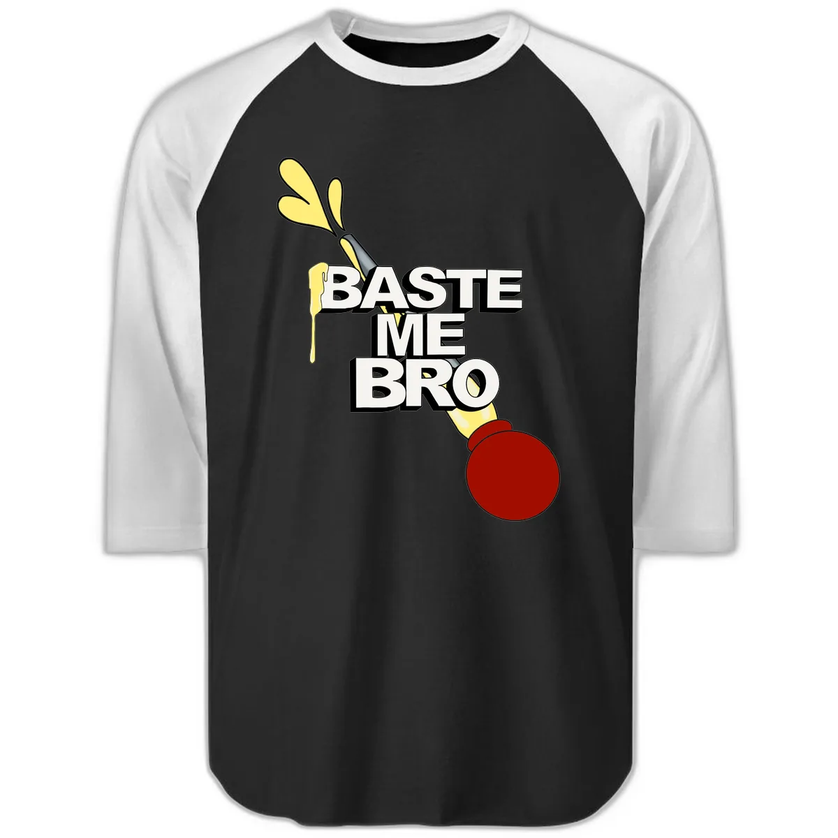 Baste Me Bro Thanksgiving Turkey Raglan 3/4 in Black White