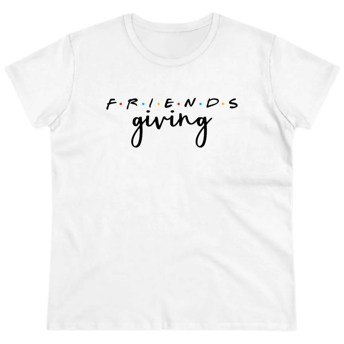 Friendsgiving Typography Design Ladies Tee in White