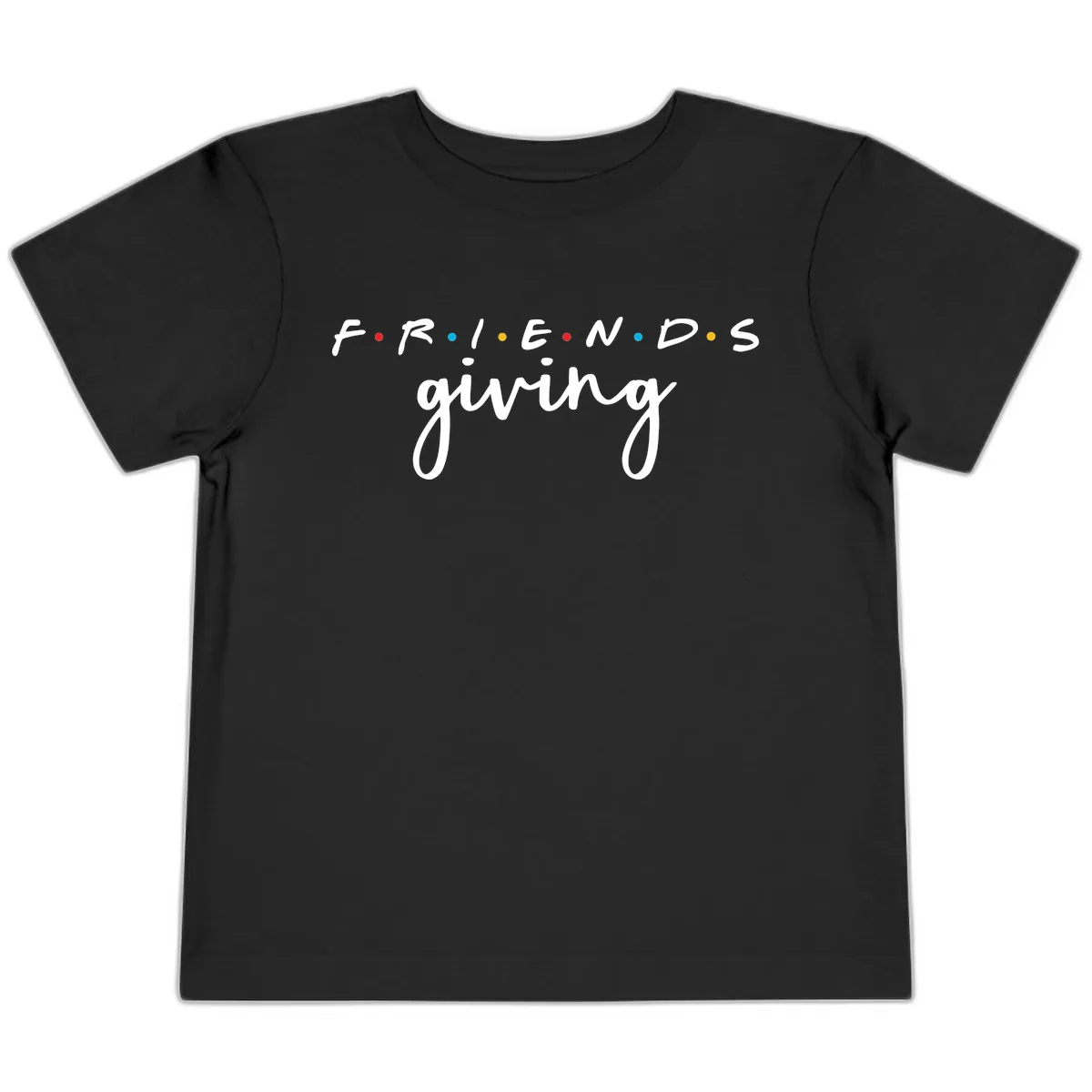 Friendsgiving Typography Design Toddler T-Shirt in Black