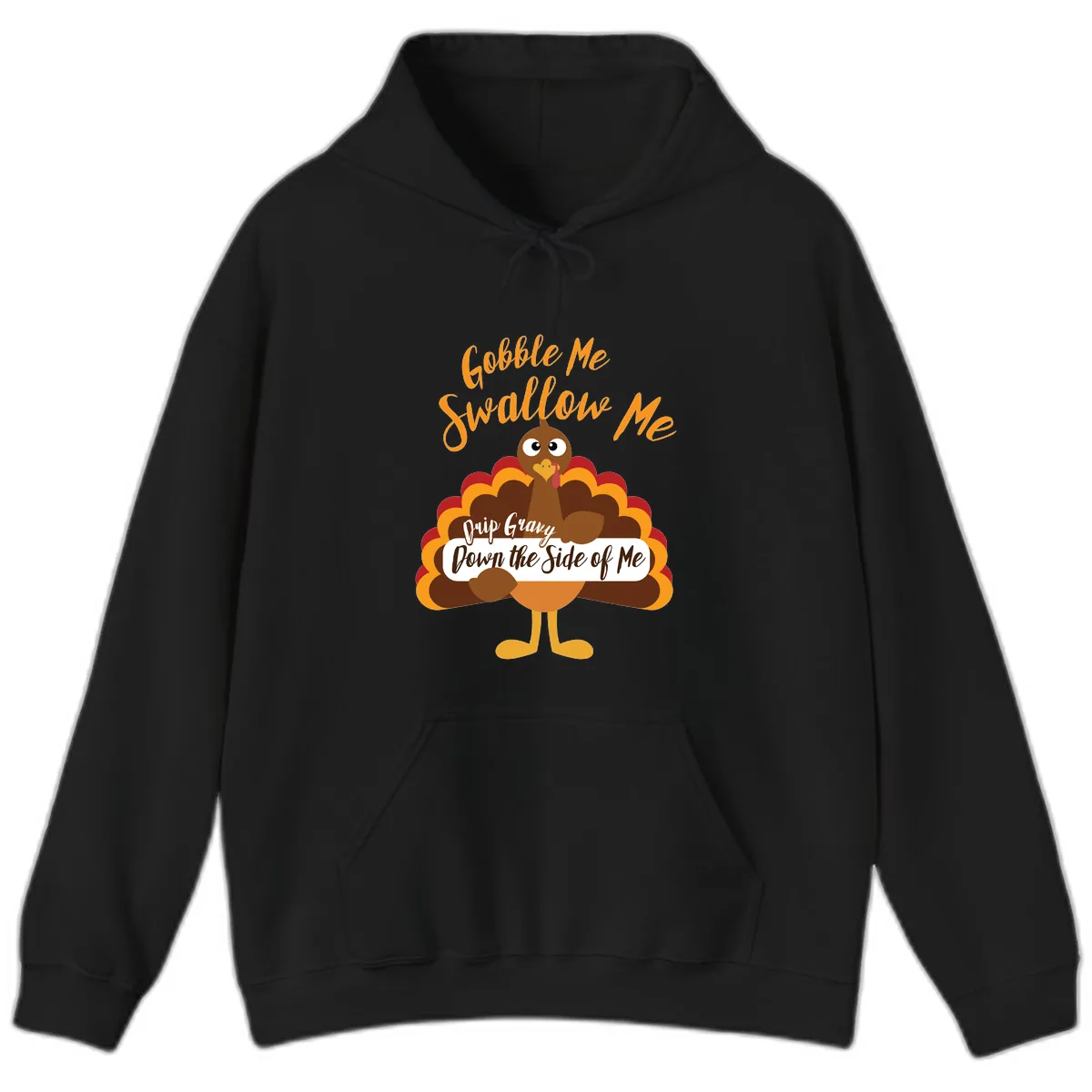 Gobble Me Swallow Me Drip Gravy Hoodie in Black