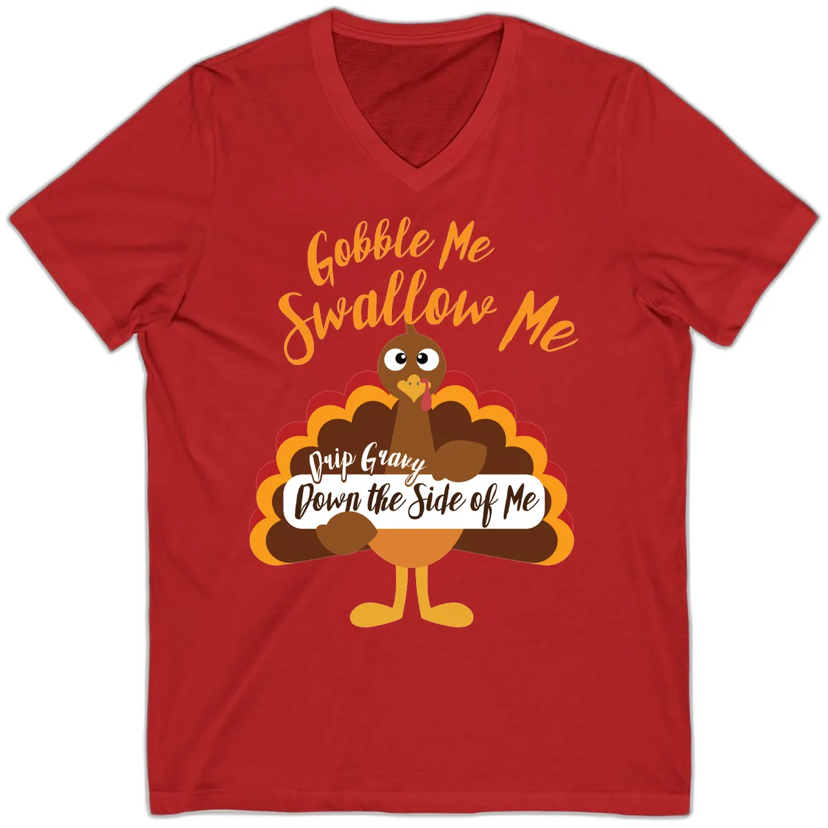 Gobble Me Swallow Me Drip Gravy V-Neck in Red