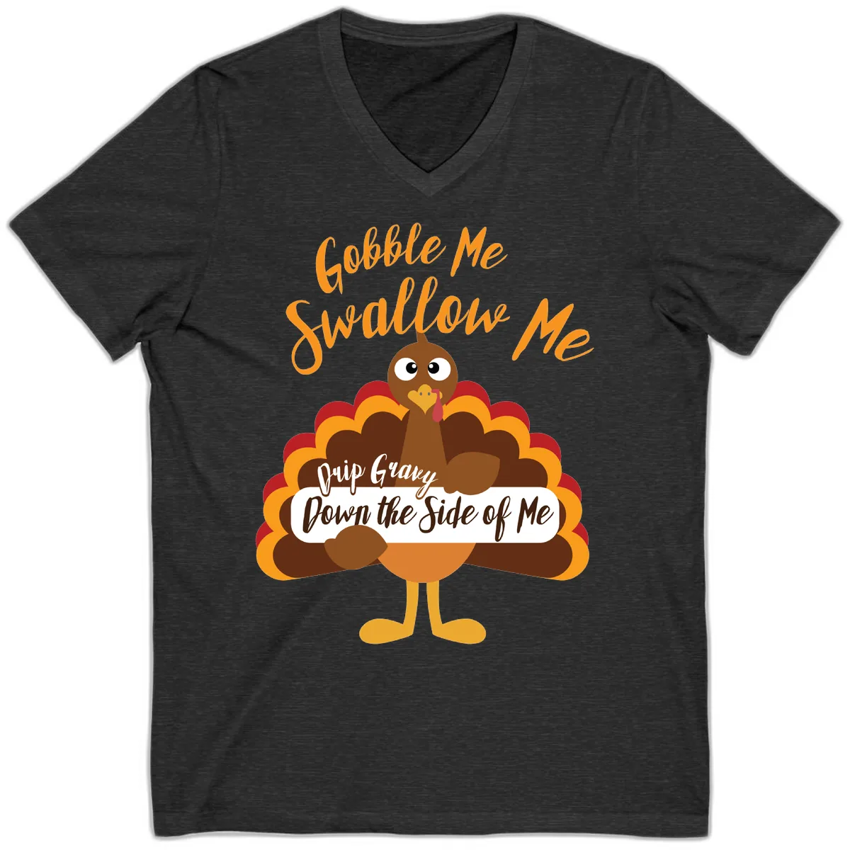 Gobble Me Swallow Me Drip Gravy V-Neck in Dark Grey Heather