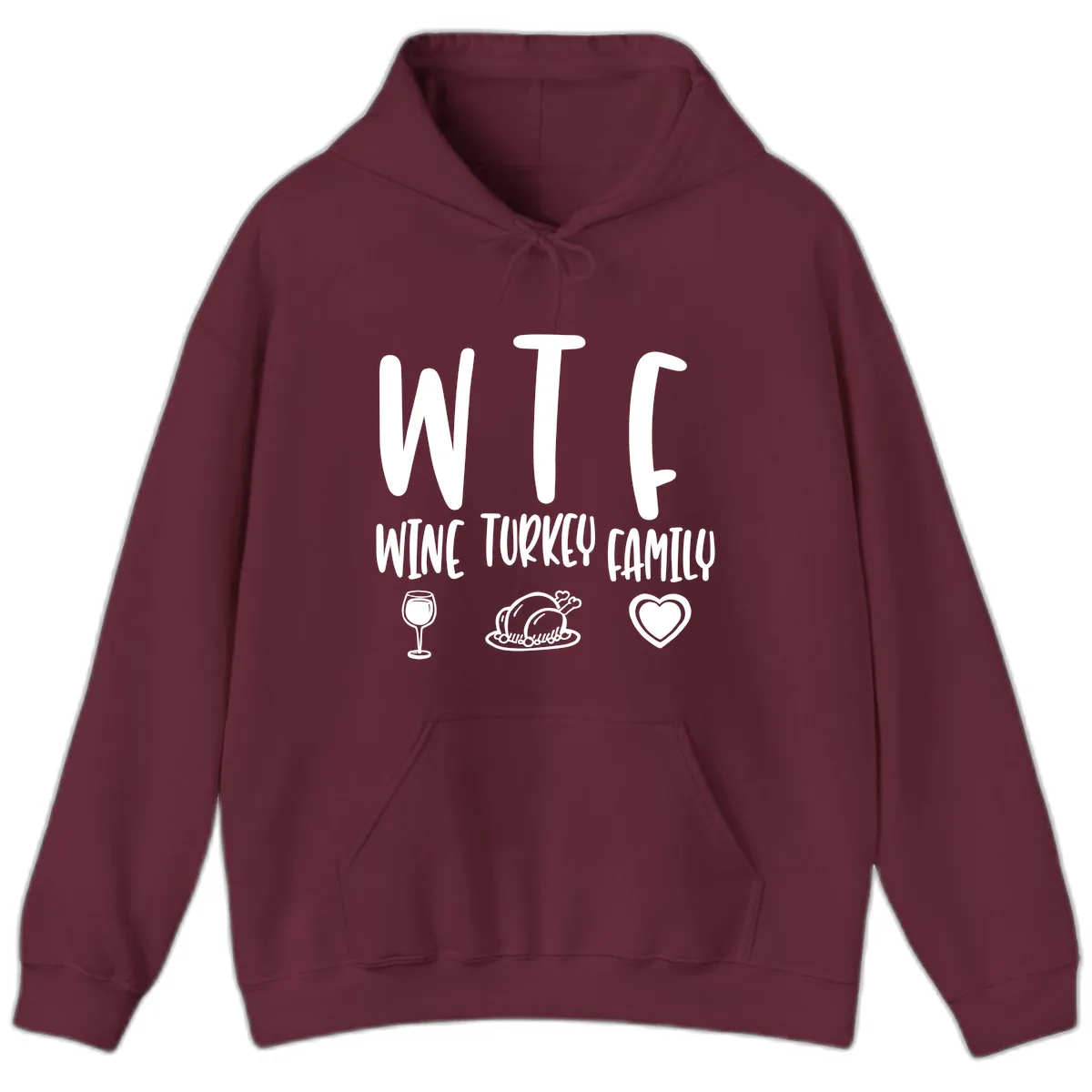 Wine Turkey Family Holiday Saying Hoodie in Maroon