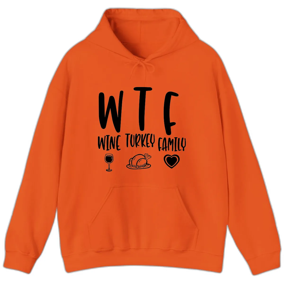 Wine Turkey Family Holiday Saying Hoodie in Orange