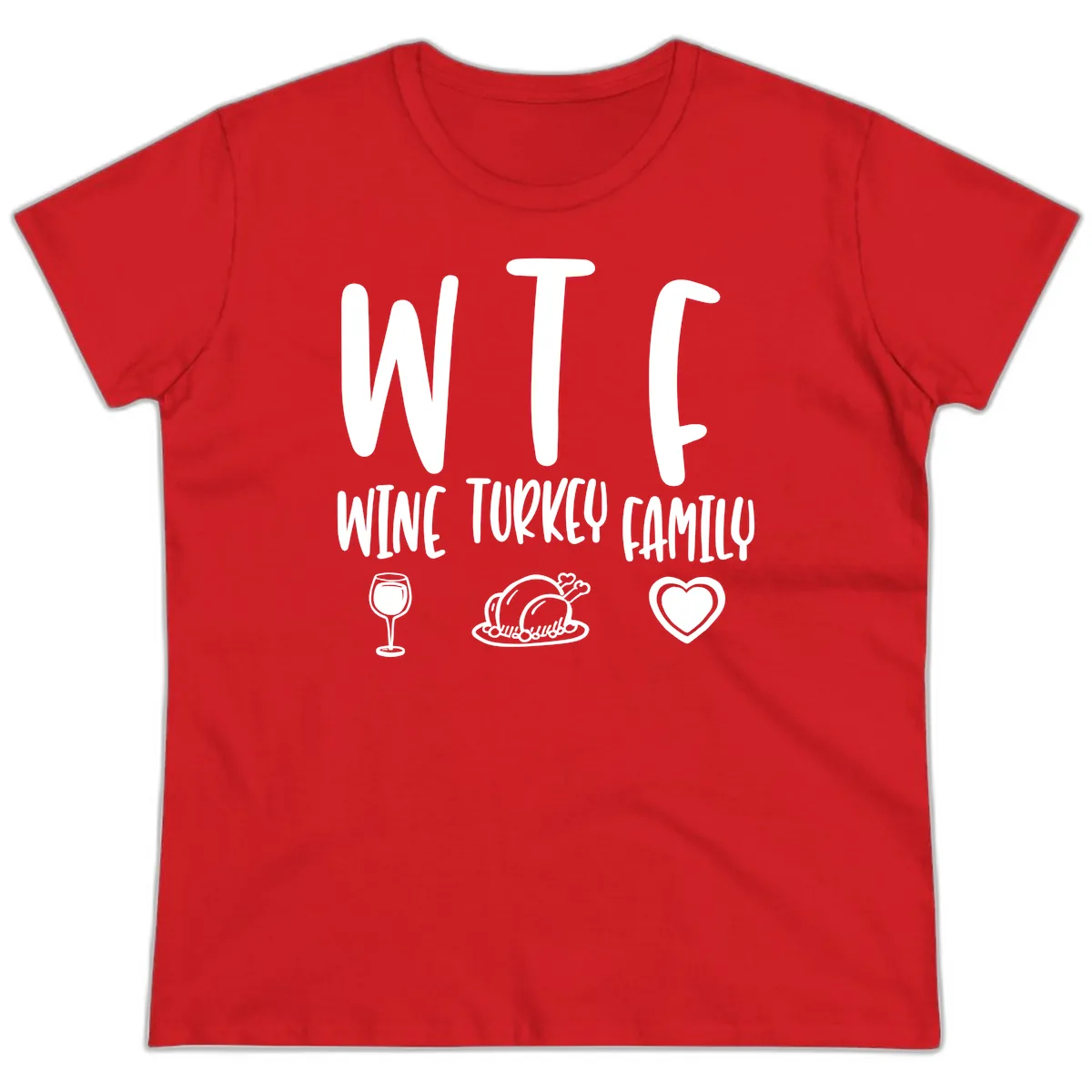 Wine Turkey Family Holiday Saying Ladies Tee in Red