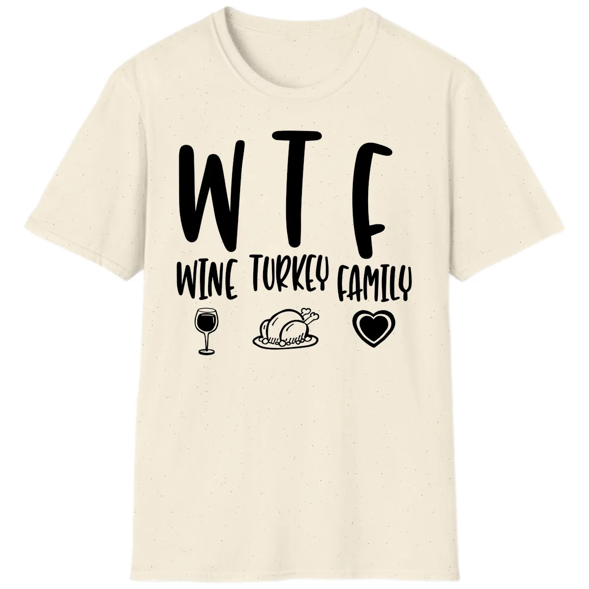 Wine Turkey Family Holiday Saying T-Shirt in Natural